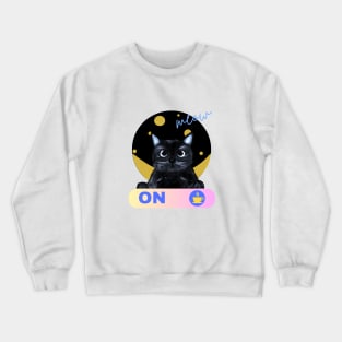 wake up cat, ON TIME Crewneck Sweatshirt